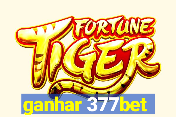 ganhar 377bet